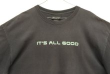 他の写真1: 00'S NO BOUNDARIES "IT'S ALL GOOD" 半袖 Tシャツ フェードブラック (VINTAGE)