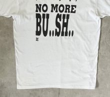 他の写真3: 90'S NO MORE BU..SH.. シングルステッチ 半袖 Tシャツ ホワイト USA製 (VINTAGE)