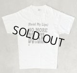 90'S NO MORE BU..SH.. シングルステッチ 半袖 Tシャツ ホワイト USA製 (VINTAGE)