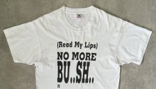 他の写真1: 90'S NO MORE BU..SH.. シングルステッチ 半袖 Tシャツ ホワイト USA製 (VINTAGE)