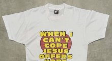 他の写真1: 90'S WHEN I CAN'T COPE JESUS OFFERS HOPE シングルステッチ 半袖 Tシャツ ホワイト USA製 (VINTAGE)