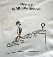 画像3: 90'S STEP UP TO MIDDLE SCHOOL シングルステッチ 両面プリント 半袖 Tシャツ ホワイト (VINTAGE)