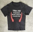 画像1: THIS JOB... コットン 半袖 Tシャツ ブラック (VINTAGE)