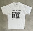 画像1: 90'S NO MORE BU..SH.. シングルステッチ 半袖 Tシャツ ホワイト USA製 (VINTAGE)