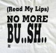 画像3: 90'S NO MORE BU..SH.. シングルステッチ 半袖 Tシャツ ホワイト USA製 (VINTAGE)