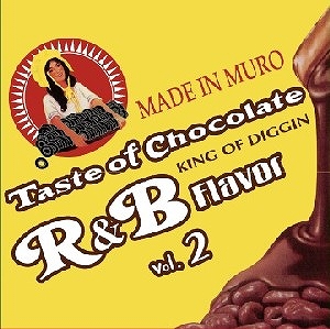 画像: DJ MURO / TASTE OF CHOCOLATE R&B FLAVOR VOL.2 「Mix CD」 入荷しました。
