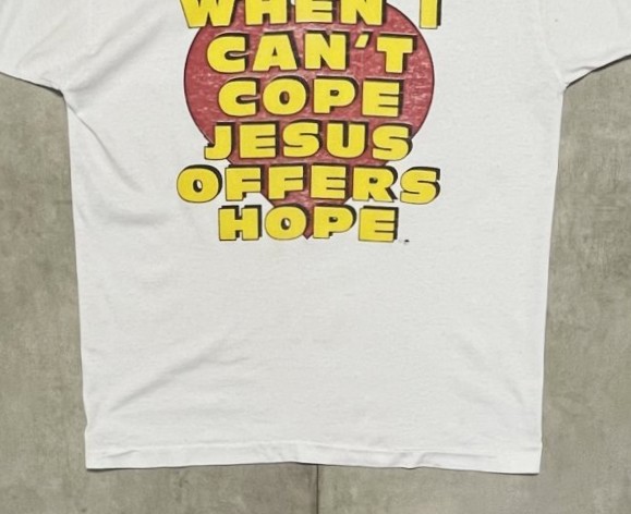 画像: 90'S WHEN I CAN'T COPE JESUS OFFERS HOPE シングルステッチ 半袖 Tシャツ ホワイト USA製 (VINTAGE)